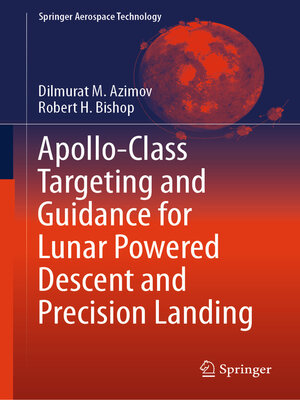 cover image of Apollo-Class Targeting and Guidance for Lunar Powered Descent and Precision Landing